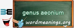 WordMeaning blackboard for genus aeonium